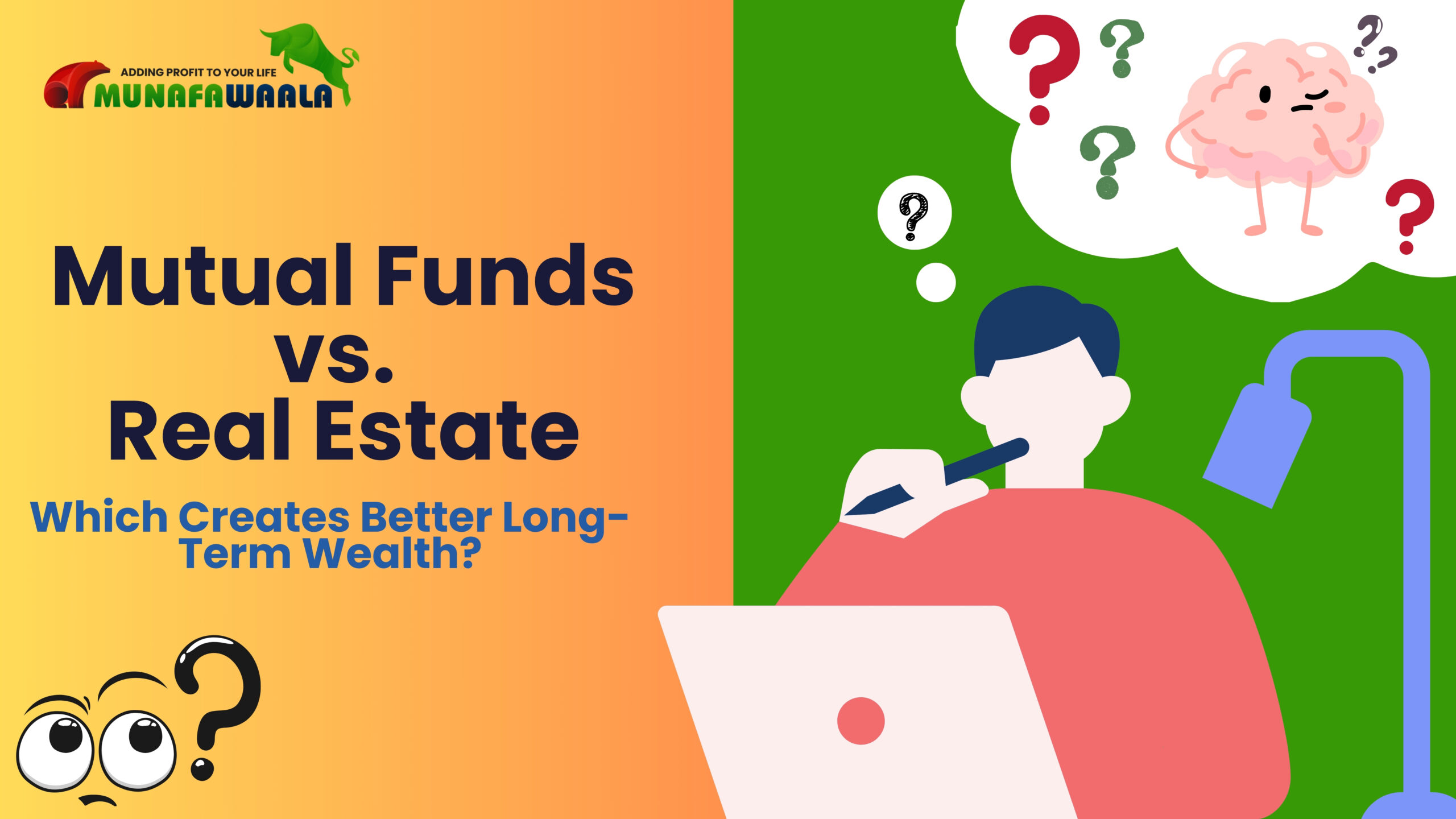 Mutual Funds vs. Real Estate: Which Creates Better Long-Term Wealth?