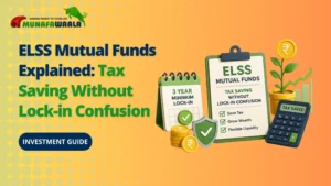 ELSS Mutual Funds Explained: Tax Saving Without Lock-in Confusion